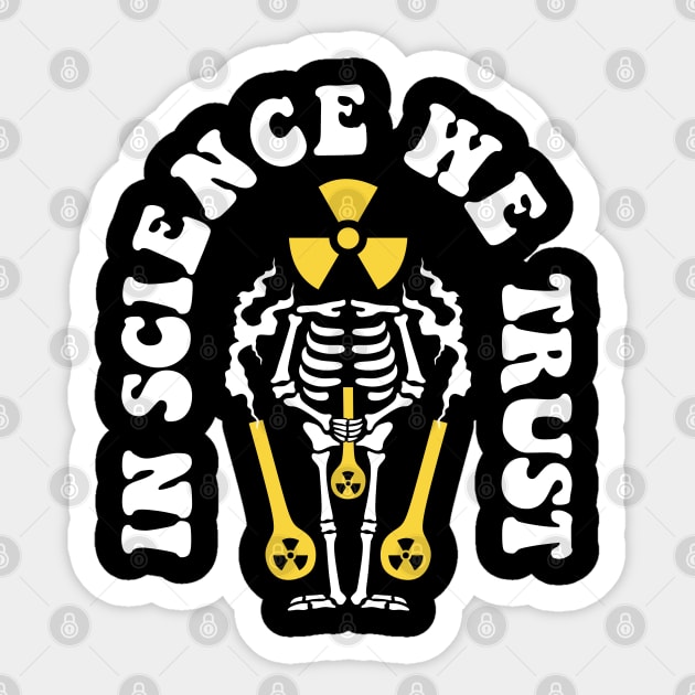 In Science We Trust Sticker by The WYLD Tribe